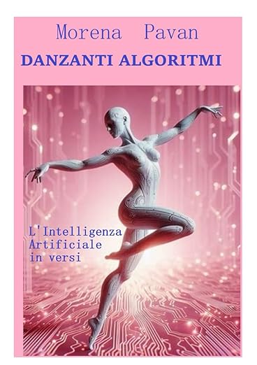 DANZANTI ALGORITMI, morena pavan