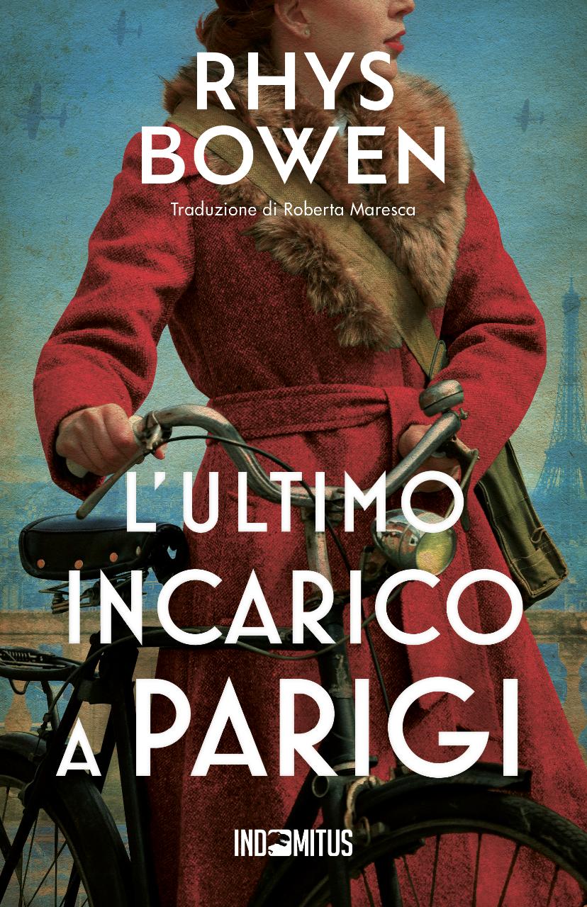 In Italia arriva 
“L’ultimo incarico a Parigi” di Rhys Bowen